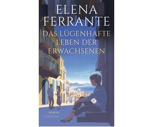 Elena Ferrante Das lügenhafte Leben der Erwachsenen: Roman Von de (Paperback)