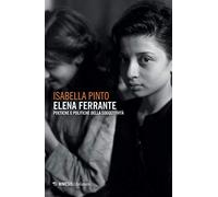 Elena Ferrante. Poetiche e politiche della soggettività