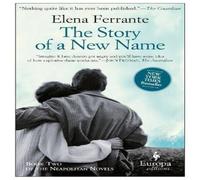 Elena Ferrante Story Of A New Name Paperback Book Elena Ferrante Multicolor