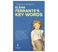 Elena Ferrante's Key Words