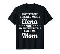 ELENA Gift Name Funny Mother's Day Personalized Women Mom T-Shirt