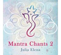Elena, Julia - Mantra Chants 2