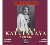 Elena Katulskaya - Elena Katulskaya - Russian Romances