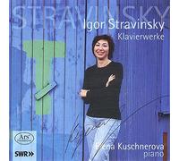 Elena Kuschnerova - Igor Stravinsky: Piano Works