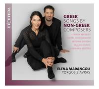 Elena Marangou, Yorgos Ziavras - Greek Songs by Non-Greek Composers