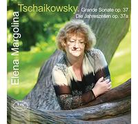 Elena Margolin; Boris Hait - Tchaikovsky: GRANDE SONATE & THE SEASONS