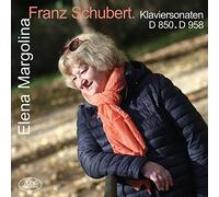 Elena Margolina - Schubert: Piano Sonatas D 850 & D 958