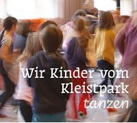 Elena Marx - Wir Kinder vom Kleistpark tanzen