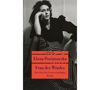 Elena Poniatows Frau des Windes: Das Leben der Leonora Carrington. R (Paperback)