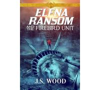 Elena Ransom and the Firebird Unit: 1