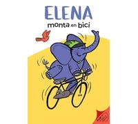 Elena Rides / Elena Monta En Bici: A Dual Edition Flip Book (The Elena)