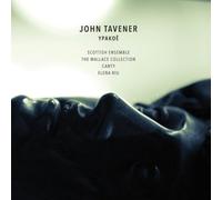 Elena Riu; Canty; The Wallace Collection; Scottish Ensemble - Tavener: Ypakoë
