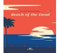 Elena Schacherl Beach of the Dead Paperback Book Elena Schacherl Multicolor