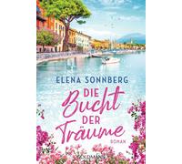 Elena Sonnberg Die Bucht der Träume: Roman (Paperback)