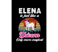 Elena's Magical Unicorn Diary: A Cute Rainbow Journal for Girls Who Love Unicorns and Dream Big!