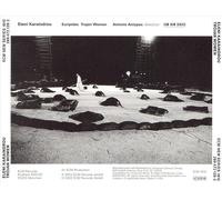 ELENI KARAINDROU - EURIPIDES: TROJAN WOMEN NEW CD