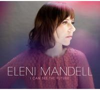 Eleni Mandell - I Can See The Future