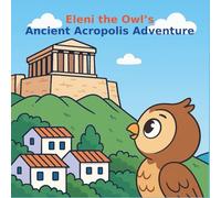 Eleni the Owl’s Ancient Acropolis Adventure