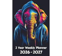 Elephant 2 Year Weekly Planner: 104 Week Sunday to Saturday Calendar | Gift For People Who Love Safari Animals, Wildlife Lovers | Ideal for ... and Busy Individuals | 6 x 9 Inches | v1