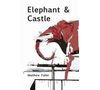 Elephant & Castle: A Novel