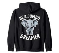 Elephant Graphic Be A Jumbo Dreamer Cute Elephant Zip Hoodie