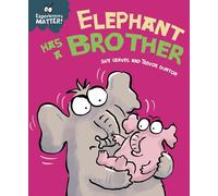 Elephant Has a Brother - Experiences Matter Paperback by Sue Graves | Children’s Story About Siblings & Emotions (Ages 3-7)