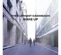 ELEPHANT KASHIMA - Wake Up