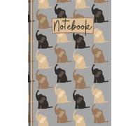 Elephant Notebook: Cute Elephant Lined Journal, The Perfect Novelty Elephant Gift for Anyone who Loves Elephants - Grey