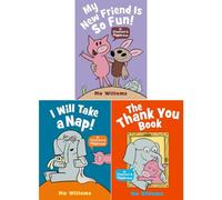 Elephant & Piggie Collection by Mo Willems: My New Friend Is So Fun!, I Will Take a Nap! & The Thank You Book (3-Book Set) - Paperback