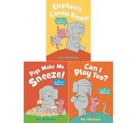 Elephant & Piggie Collection: Elephants Cannot Dance!, Pigs Make Me Sneeze! & Can I Play Too? - Silly Antics and Playful Problem-Solving with Gerald and His Pal by Mo Willems (3-Book Set)