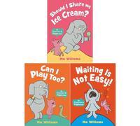 Elephant & Piggie Collection: Should I Share My Icecream?, Can I Play Too? & Waiting Is Not Easy! - Sweet Dilemmas and Playtime Fun with Gerald and His Pal by Mo Willems (3-Book Set)