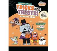Elephant & Piggie: Tricks and Treats!: An Elephant & Piggie Activity Book