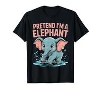 Elephant Pretend I'm an Elephant Cute Animal Elephants Lover T-Shirt