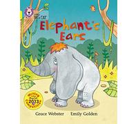 Elephant’s Ears: Band 03/Yellow (Collins Big Cat)