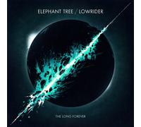 Elephant Tree / Lowrider - The Long Forever