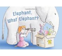 Elephant, What Elephant?