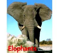 Elephants: A Cultural and Natural History