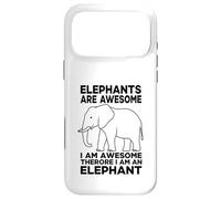 Elephants Are Awesome I Am Awesome I Am An Elephant Case for iPhone 17 Pro Max