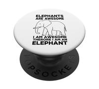 Elephants Are Awesome I Am Awesome I Am An Elephant PopSockets Adhesive PopGrip