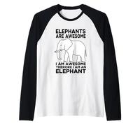 Elephants are Awesome I Am Awesome I Am an Elephant Raglan Baseball Tee