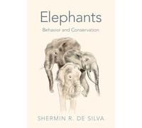 Elephants: Behavior and Conservation