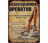 ELETINA Retro Metal tin Sign Excavator Heavy Equipment Operator Menu Funny Tin Sign Exterior Home Cave Garage bar Wall Decoration Vintage Metal Sign 8 x 12 inch