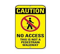 Eletina Warning Sign Caution No Access This is Not A Pedestrian Walkway Sign Business Sign 12X8 Inches Aluminum Metal Tin Sign