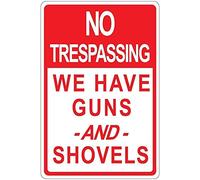 Eletina Warning Sign No Trespassing We Have Guns and Shovels Sign Business Sign 12X8 Inches Aluminum Metal Tin Sign