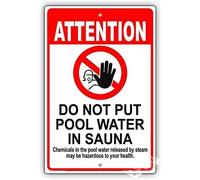 Eletina Warning Sign,Pool Rules Sign,Pool Safety Sign Attention Do Not Put Pool Water in Sauna SPA Gym Detox Sweating Road Sign 8""X12"" Metal Aluminum Sign