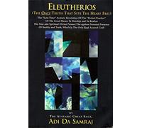 Eleutherios: The Only Truth That Sets the Heart Free