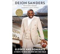 Elevate and Dominate: 21 Ways to Win On and Off the Field