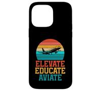 Elevate Educate Aviate Flight Instructor Case for iPhone 14 Pro Max