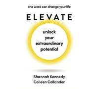 Elevate: One Word Can Change Your Life