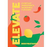 Elevate: The debut 2026 cookbook from MasterChef winner - packed with easy everyday tasty dinner recipes full of flavour